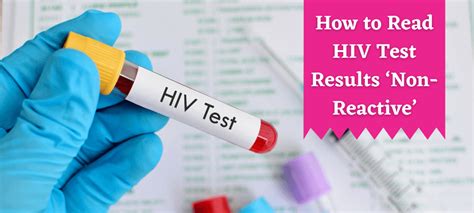 nonreactive hiv test result|hiv blood test results.